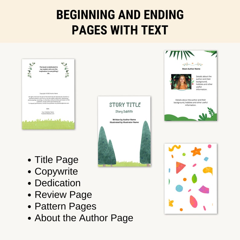 May include: A guide to creating a children's book, showing examples of title pages, copyright pages, dedication pages, review pages, pattern pages, and about the author pages.