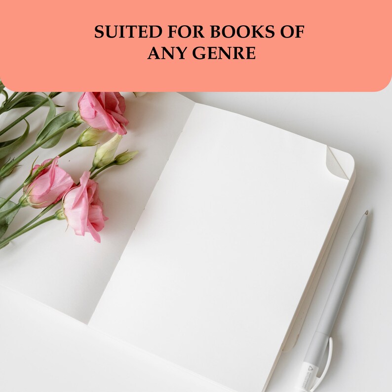 May include: An open notebook with a blank page, a silver pen, and pink flowers on the left side. The notebook is on a white surface. The text "SUITED FOR BOOKS OF ANY GENRE" is on a peach background.