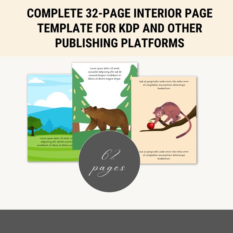 May include: A digital illustration of a 32-page interior page template for Kindle Direct Publishing (KDP) and other publishing platforms. The template features a bear walking through a forest, a monkey holding an apple, and a blue mountain range in the background. The text "62 pages" is displayed in a circle.