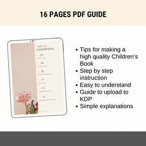 May include: A digital tablet displaying a table of contents for a 16-page PDF guide on how to make a high-quality children's book. The guide includes tips for making a high-quality children's book, step-by-step instructions, easy-to-understand explanations, and a guide to uploading to KDP.
