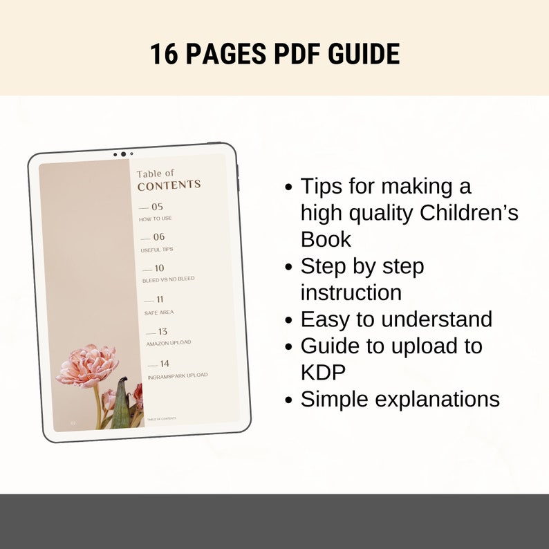 May include: A digital tablet displaying a table of contents for a 16-page PDF guide on how to make a high-quality children's book. The guide includes tips for making a high-quality children's book, step-by-step instructions, easy-to-understand explanations, and a guide to uploading to KDP.