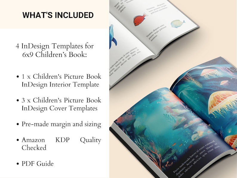 May include: A mockup of a 6x9 inch children's picture book with a blue and green watercolour illustration of jellyfish and coral. The text "WHAT'S INCLUDED" is at the top of the image. The text below lists the contents of the book, including 4 InDesign templates, 1 interior template, 3 cover templates, pre-made margins and sizing, Amazon KDP quality checked, and a PDF guide.