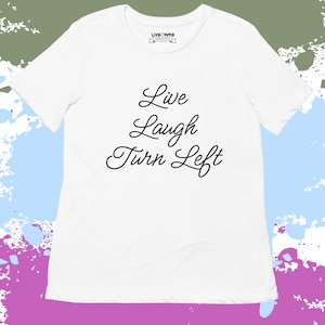 Shirt Live Laugh Turn Left • Grappig race-T-shirt voor vrouwen • Cursief Race Day-shirt • Ovale race-fan-T-shirt • Top in speedway-stijl