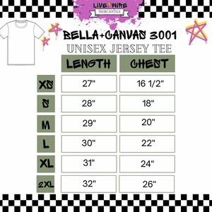 May include: A white Bella+Canvas 3001 unisex jersey tee shirt with a size chart. The chart lists measurements for length and chest in inches, ranging from XS to 2XL. The image has a black and white checkered border.