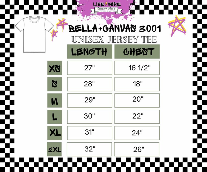 May include: A white Bella+Canvas 3001 unisex jersey tee shirt with a size chart. The chart lists measurements for length and chest in inches, ranging from XS to 2XL. The image has a black and white checkered border.