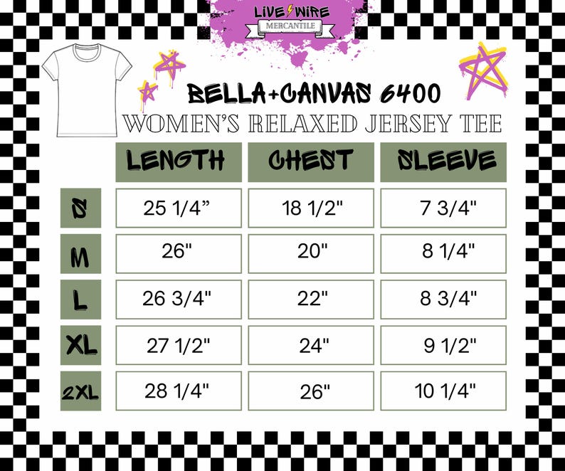 May include: White Bella+Canvas 6400 Women's Relaxed Jersey Tee size chart. Measurements are in inches: Length, Chest, and Sleeve. Sizes range from S to 2XL. The chart is set against a black and white checkered background.