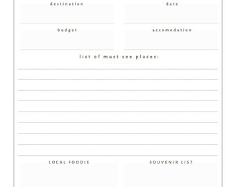 May include: A printable travel planner with sections for destination, date, budget, accommodation, must-see places, local foodie, and souvenir list.