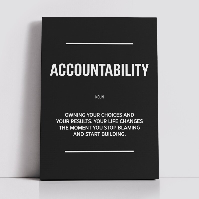 Accountability Definition Inspirational Quote Entrepreneur Wall Art ...