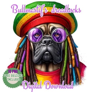 May include: A digital illustration of a Bullmastiff dog wearing a red, yellow and green hat with purple sunglasses and long dreadlocks. The dog is wearing a rainbow tie-dye shirt. The text "Bullmastiff's dreadlocks" is at the top of the image. The text "10 PNG FREE DESIGNS INCLUDED" is in a green circle at the bottom left of the image. The text "Digital Download" is at the bottom of the image.
