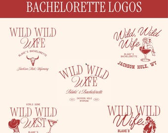 Custom Bachelorette Party Logo, Wild Wild Wife Bachelorette Theme, Bachelorette PNG, Western Bach Logo, Canva Templates, Jackson Hole Bach
