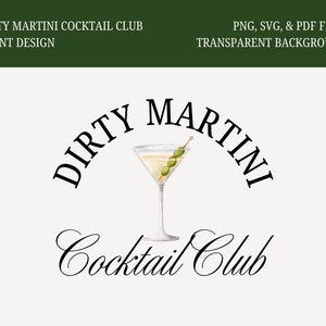 May include: A black and white logo design for a cocktail club. The logo features a martini glass with olives and the text "DIRTY MARTINI Cocktail Club".