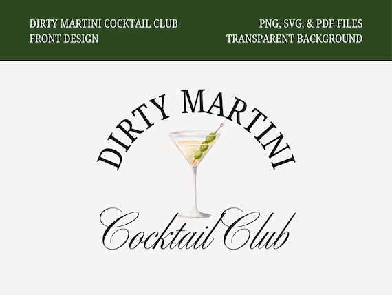 Dirty Martini Cocktail Club Logo | SVG, PNG, PDF | Trendy Shirt Design | Bachelorette Logo | Martini Shirt Design | Cocktail Club Shirt