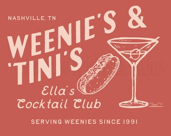 Weenies & Tinis Custom Logo, Custom Bachelorette Logo, Bachelorette SVG Logo, Weenies and Martinis Bachelorette Logo, Cocktail Club Logo