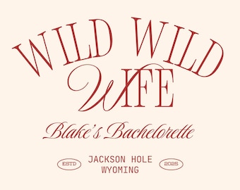 Wild Wild Wife Bachelorette Logo, Customizable Canva Logo, Western Bachelorette Theme, Jackson Hole Logo, Bachelorette Party Logo Pack