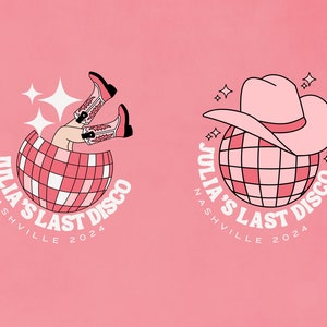 May include: Two pink and white disco ball designs with the text "Julia's Last Disco Nashville 2024". One design features a pair of pink cowboy boots sticking out of the disco ball. The other design features a pink cowboy hat on top of the disco ball.
