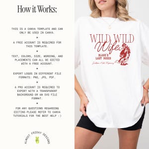 Op de afbeelding: Wit T-shirt met een rode afbeelding met de tekst "Wild Wild Wife", "Blake's Last Rodeo" en "Jackson Hole Wyoming". De afbeelding bevat ook tekst over een Canva-sjabloon. Het shirt wordt door een persoon gedragen.