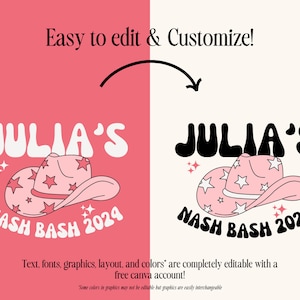 May include: A pink and white cowboy hat with stars and the text "JULIA'S NASH BASH 2024" in a retro font. The design is on a pink background and is editable.