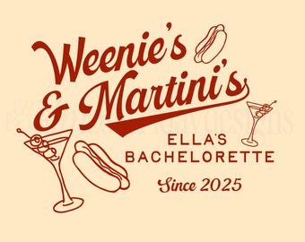 Weenies & Tinis Custom Logo, Custom Bachelorette Logo, Bachelorette SVG Logo, Weenies and Martinis Bachelorette Logo, Cocktail Club Logo