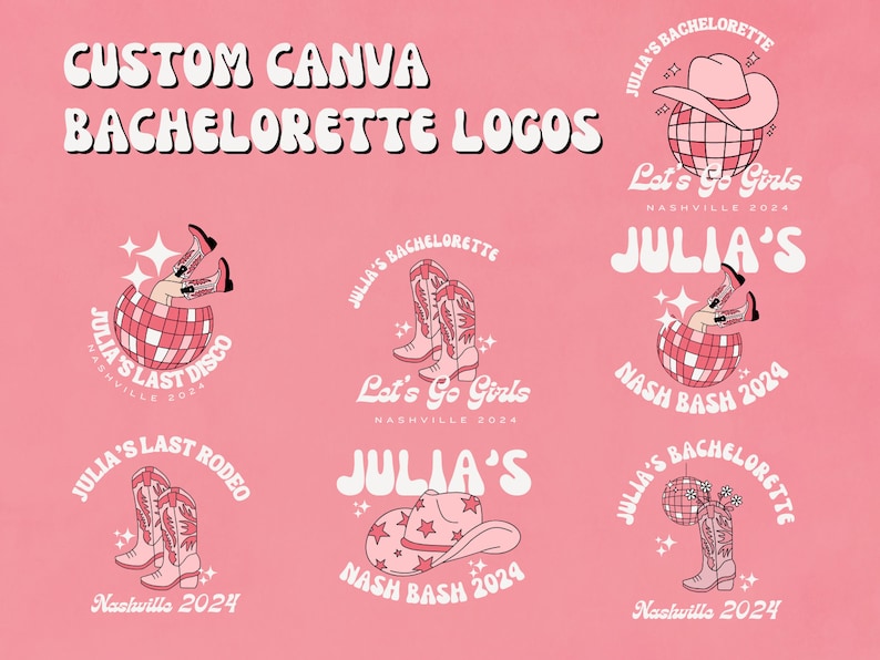May include: Six different bachelorette party logos featuring a disco ball, cowboy boots, and a cowboy hat. The logos are all pink and white and feature the text "Julia's Bachelorette", "Let's Go Girls", "Nashville 2024", "Nash Bash 2024", and "Julia's Last Disco".
