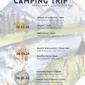 May include: A watercolor illustration of a camping trip itinerary for the weekend of August 3rd to 5th. The itinerary includes activities like check-in, dinner, BBQ party, boating, brunch, bonfire party, half marathon, and check-out. The illustration features a mountain range, trees, and a tent.