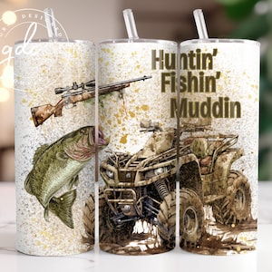 Huntin Fishin Muddin 20 oz Skinny Tumbler Sublimation Design Digital Download PNG Instant DIGITAL ONLY, Camo Hunting Fishing Mudding Tumbler