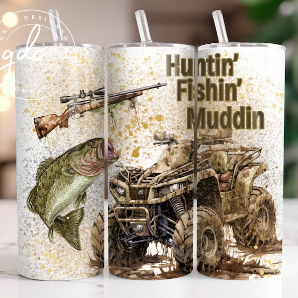 Huntin Fishin Muddin 20 oz Skinny Tumbler Sublimation Design Digital Download PNG Instant DIGITAL ONLY, Camo Hunting Fishing Mudding Tumbler