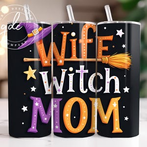 Wife Witch Mom Halloween Tumbler Sublimation Design (Digital Download)