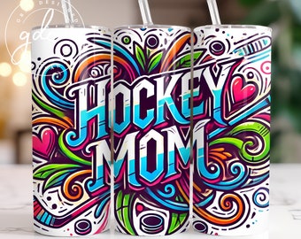 Hockey Mom Tumbler Sublimation Design: 20 oz Skinny Tumbler (Digital Download)