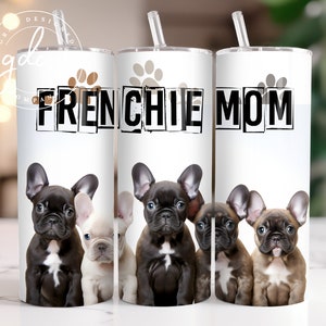 French Bulldog Mom 20oz Skinny Tumbler Sublimation Design (Digital Download)