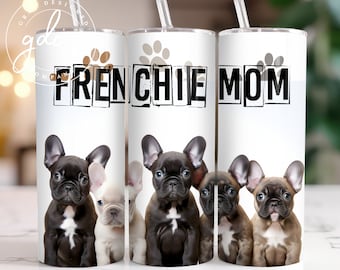 French Bulldog Mom 20oz Skinny Tumbler Sublimation Design (Digital Download)