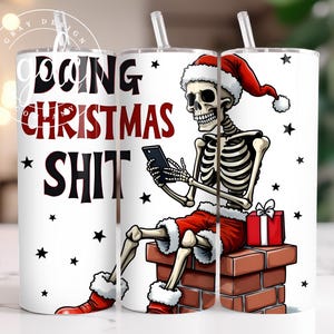 Lustiges Weihnachtsskelett 20 Unzen Becher Sublimationsdesign (Digitaler Download)