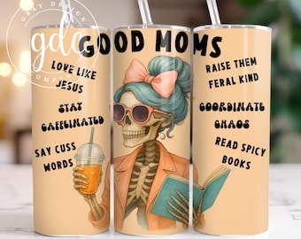 Funny Mom Skeleton 20oz Tumbler Wrap Sublimation Design (Digital Download)