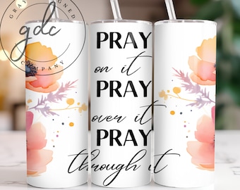 Pray Floral - Bicchiere sottile da 20 once, design a sublimazione (download digitale)