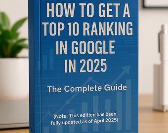 Google SEO Guide (2025): How to Rank Top 10