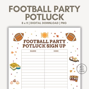 May include: A white printable sign for a football party potluck. The sign includes the text "FOOTBALL PARTY POTLUCK" and "FOOTBALL PARTY POTLUCK SIGN UP". It features football illustrations, food graphics, and a space to write names and dishes.