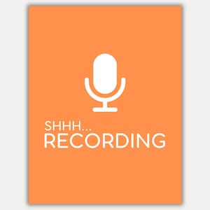 Recording in Session Sign Printable, Quiet Recording in Process Sign Printable, Do Not Disturb Recording in Progress Sign Printable PNG