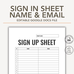 May include: A printable sign-up sheet template featuring a header with the text SIGN IN SHEET NAME & EMAIL, followed by a table with columns for number, name, and email. The document includes a field for today's date and is an editable Google Docs file.