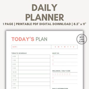 May include: A printable daily planner with a pink and green color scheme. The planner includes sections for today's schedule, must do, wellness/self care, and daily affirmation. The text "TODAY'S PLAN" is at the top of the page. The text "OUR BEST LAID PLANS" is in a circle at the top right corner of the page.