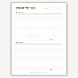 May include: A printable planner page titled "STUFF TO SELL" with sections for listing items sold directly and online. Includes fields for item, listing date, asking price, and sold price. The design is minimalist with a cream background and gold text.