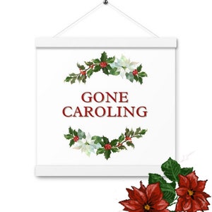 Gone Caroling Sign, Christmas Decorations