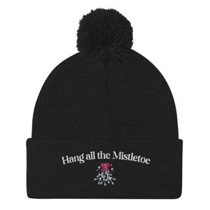 Hang All The Mistletoe, Pom-Pom Holiday Beanie, Weihnachtsmütze