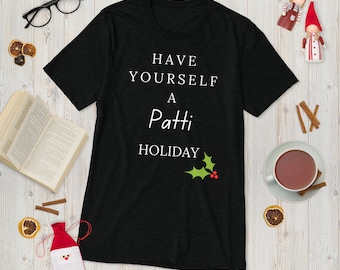 Have Yourself a Patti Holiday Short Sleeve Black T-Shirt, Christmas Teeshirt, Patti Labelle Holiday Shirt, Unisex