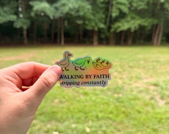 Walking By Faith, Tripping Constantly Holographic Sticker | Faith-Based Sticker