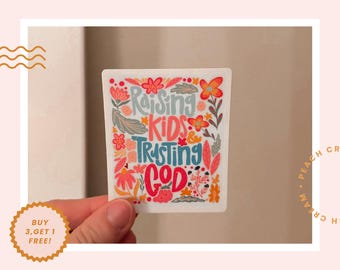Motherhood Sticker: Raising Kids, Trusting God | Christian Decal