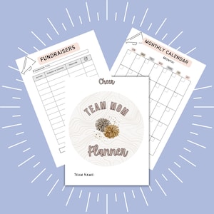 May include: Printable planner pages with a light brown and white color scheme. The pages include a monthly calendar, a fundraiser tracker, and a team mom planner page with a circle graphic of two pom-poms and the text "Team Mom Planner".