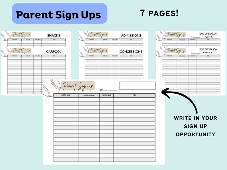 May include: Seven printable pages of baseball-themed parent sign-up sheets. Each page has a different category, such as snacks, carpool, admissions, concessions, end of season party, and end of season banquet. The pages are designed with a baseball graphic and the text "Parent Sign Up".