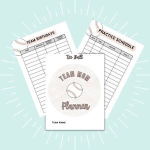 May include: Printable baseball team mom planner with a baseball graphic and the text "Team Mom Planner". The planner includes sections for team birthdays, practice schedule, and a team name section.