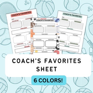 May include: Printable coach's favourites sheet with a sports theme. The sheet has sections for favourite colours, drinks, snacks, and more. The sheet is available in six colours.