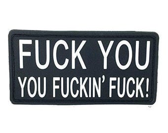 F**k You You F**kin' F**k PVC Airsoft Paintball Patch