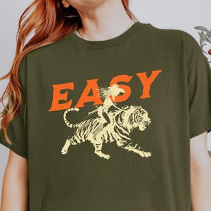 Easy Tiger Shirt, Vintage Graphic Tee, Cowgirl Trendy Oversized T-shirt, Funny Boho Apparel, Unique Gift for Women